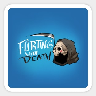 Flirting with death Sticker